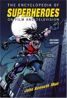 עטיפת הספר The Encyclopedia Of Superheroes On Film And Television מאת John Kenneth Muir