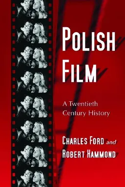 עטיפת הספר Polish Film: A Twentieth Century History מאת Charles Ford