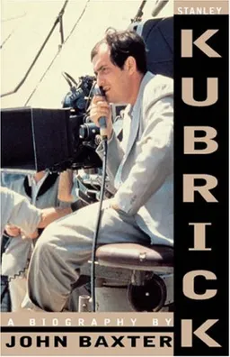 Stanley Kubrick: A Biography
