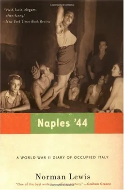 Naples '44: A World War II Diary of Occupied Italy
