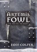 The Arctic Incident (Artemis Fowl, Book 2)