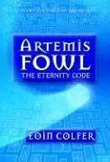 The Eternity Code (Artemis Fowl, Book 3)
