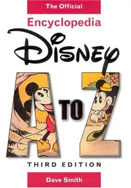 עטיפת הספר Disney A to Z: The Official Encyclopedia (Third Edition) מאת Dave Smith