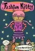 Fashion Kitty (Bccb Blue Ribbon Fiction Books (Awards))
