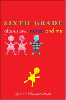 Sixth-Grade Glommers, Norks, and Me