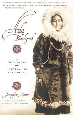 Ada BlackJack: A True Story of Survival in the Arctic