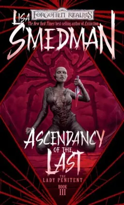 Ascendancy of the Last (The Lady Penitent) (Bk. 3)