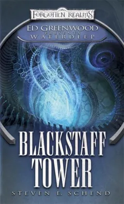 Blackstaff Tower: Ed Greenwood Presents Waterdeep