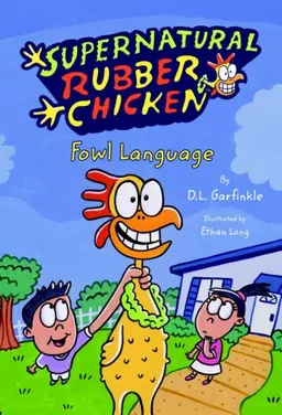 Fowl Language: Supernatural Rubber Chicken