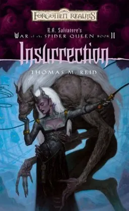 Insurrection (Forgotten Realms:  R.A. Salvatore's War of the Spider Queen, Book 2)