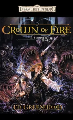 Crown of Fire: Shandril's Saga, Book II (Forgotten Realms: Shandril's Saga)