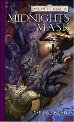 Midnight's Mask (Forgotten Realms: The Erevis Cale Trilogy, Book 3) (v. 3)