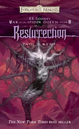 Resurrection (Forgotten Realms:  R.A. Salvatore's War of the Spider Queen, Book 6)