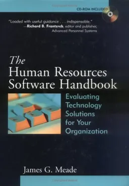 The Human Resources Software Handbook: Evaluating Technology Solutions for Your Organization