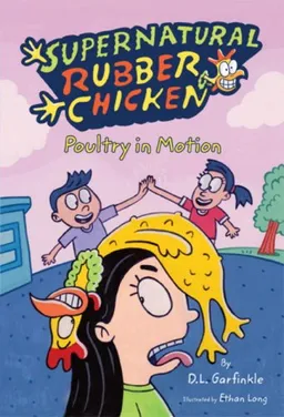 Poultry in Motion (Supernatural Rubber Chicken)