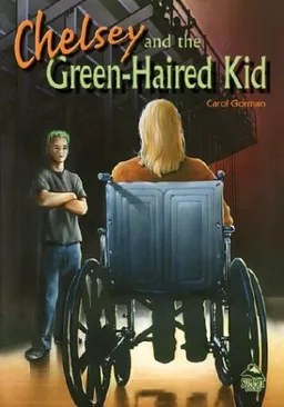 עטיפת הספר Chelsey and the Green-Haired Kid (Summit Books) מאת Carol Gorman