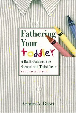 Fathering Your Toddler