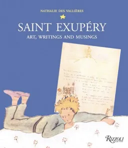 עטיפת הספר Saint Exupery: Art, Writings, and Musings מאת Nathalie Des Vallieres