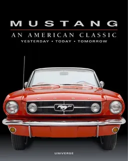 Mustang: An American Classic