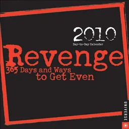 Revenge 2010 Day-to-Day Calendar: 365 Days and Ways to Get Even