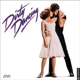 Dirty Dancing 2010 Wall Calendar