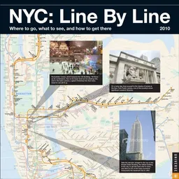 NYC: Line by Line: Where to go, what to see, and how to get: 2010 Wall Calendar