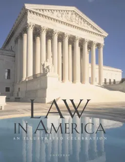 Law in America: An Illustrated Celebration