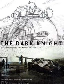 The Dark Knight: Featuring Production Art and Full Shooting Script