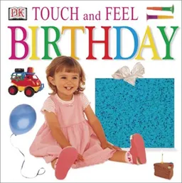 Touch and Feel: Birthday (Touch and Feel)