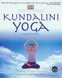 עטיפת הספר Kundalini Yoga מאת Shakta Kaur Khalsa
