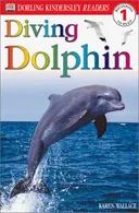 Diving Dolphin (DK Readers, Level 1: Beginning to Read)