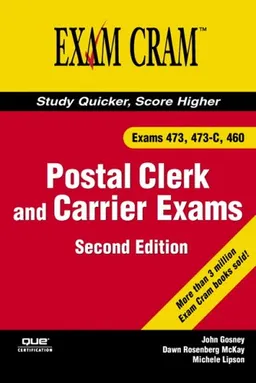 Postal Clerk and Carrier Exam Cram (473, 473-C, 460) (2nd Edition)
