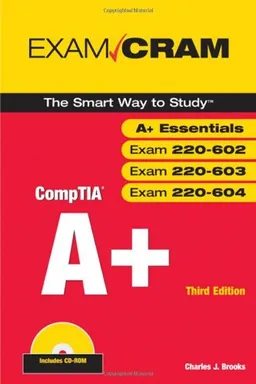 CompTIA A+ Exam Cram (Exams 220-602, 220-603, 220-604)