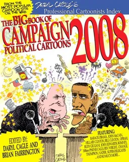 The Big Book of Campaign 2008 Cartoons