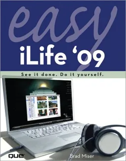 עטיפת הספר Easy iLife 09 מאת Brad Miser