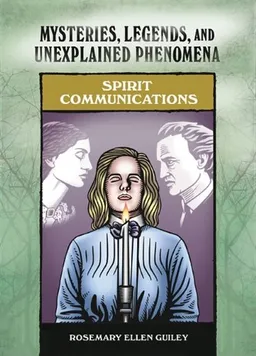 עטיפת הספר Spirit Communications (Mysteries, Legends, and Unexplained Phenomena) מאת Rosemary Ellen Guiley