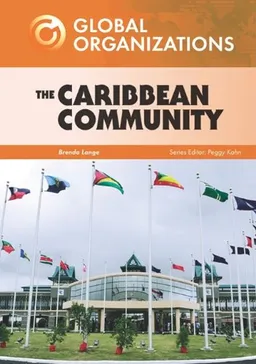 The Caribbean Community (Global Organizations)