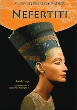 Nefertiti (Ancient World Leaders)