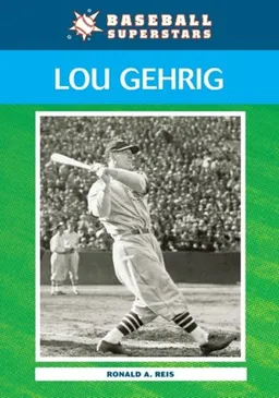 Lou Gehrig (Baseball Superstars)