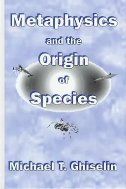 עטיפת הספר Metaphysics and the Origin of Species (S U N Y Series in Philosophy and Biology) מאת Michael T. Ghiselin
