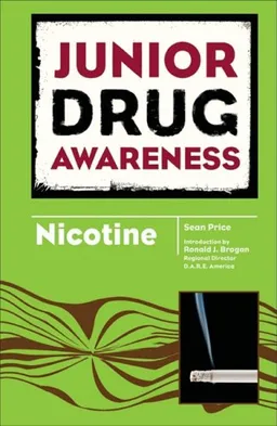 Nicotine (Junior Drug Awareness)