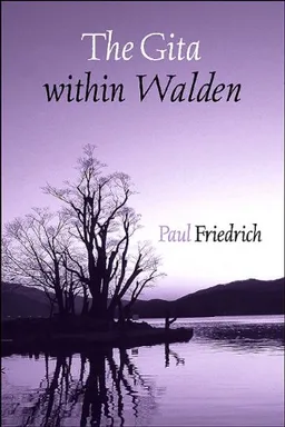 עטיפת הספר The Gita Within Walden מאת Paul Friedrich