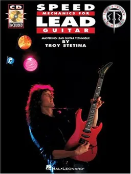 Speed Mechanics for Lead Guitar (Stylistic Method)