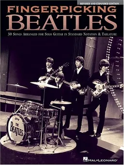 Fingerpicking Beatles and Expanded Edition: 30 Songs Arranged for Solo Guitar in Standard Notation and Tab (Finger Style Guitar)