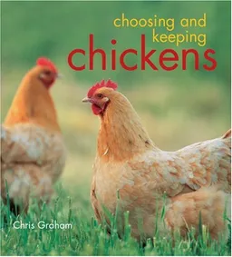 עטיפת הספר Choosing and Keeping Chickens מאת Chris Graham