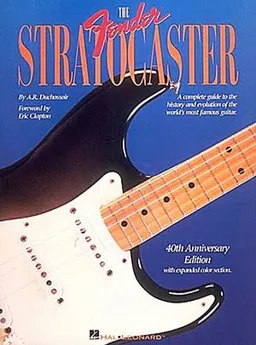 The Fender Stratocaster: foreword by Eric Clapton (Book)