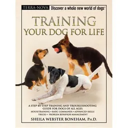 Training Your Dog for Life (Terra-Nova Series)