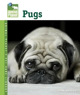 Pugs (Animal Planet Pet Care Library)