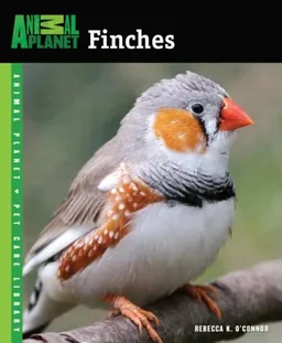 Finches (Animal Planet Pet Care Library)