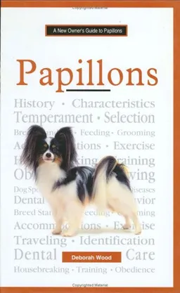 A New Owner's Guide to Papillons